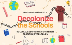 Decolonize the Schools: Kolonialgeschichte verstehen – Rassismus verlernen (2022-2024)